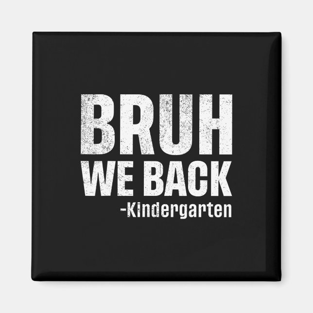 Aimant Bruh on est de retour en maternelle Premier jour d (Devant)