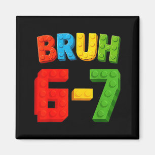 Aimant Bruh Six Seven Master Builder Anniversaire Fête d'