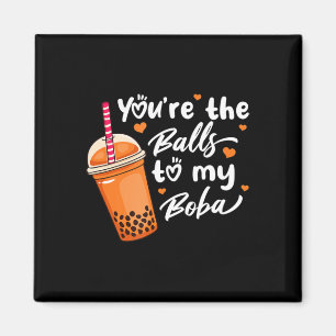 Aimant Bubble Tea You're The Balls To My Boba Drinks Kawa