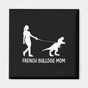 Aimant Bulldog Maman Frenchie Mama Chien Dinosaure Femmes