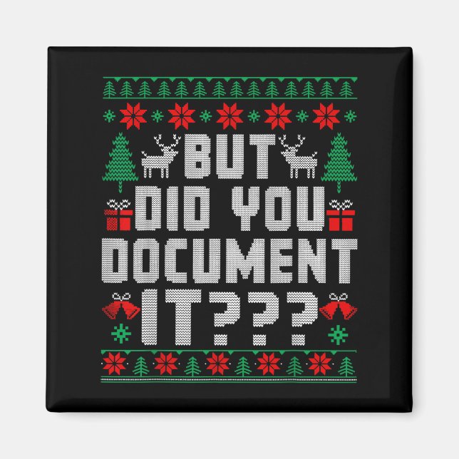 Aimant But Did You Doent It Funny Office Christmas Ugly  (Devant)
