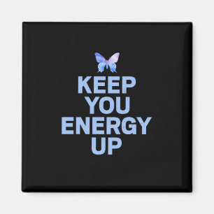 Aimant Butterfly Gift Keep Your Energy Up