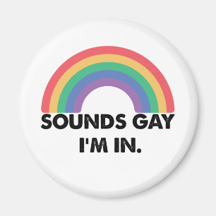 Aimant Ça a l'air gay, je suis dans le mois de la fierté 