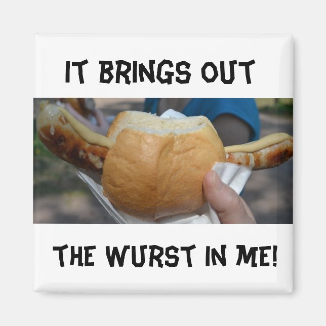 Aimant Ça m'apporte la Wurst en moi ! (Devant)