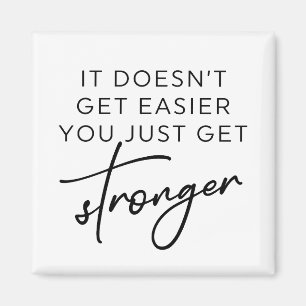 Aimant Ça ne devient pas plus facile de se renforcer