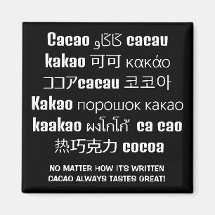 Aimant CACAO goûte toujours un grand chocolat multilingue