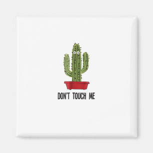 Aimant Cactus ne me touche pas les yeux amusants T-shirt