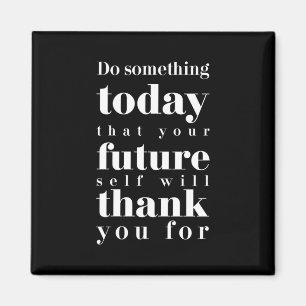 Aimant Cadeau Anniversaire Faites Quelque Chose Aujourd'H