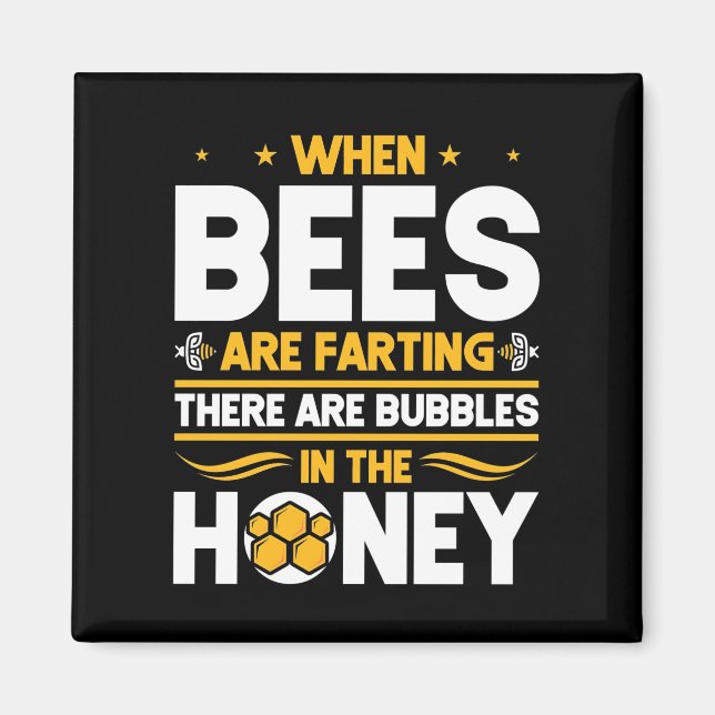 Aimant Cadeau apiculteur | Quand les abeilles sont en tra (Devant)