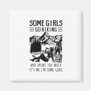 Aimant Cadeau Camper   Certaines filles vont Randonnée An