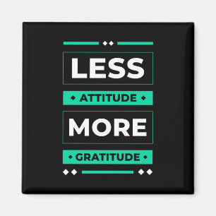 Aimant Cadeau d'anniversaire moins d'attitude plus de gra