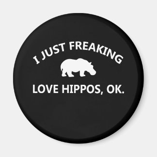 Aimant Cadeau Hippo Lover| I Just Freaking Love Hippo Ok