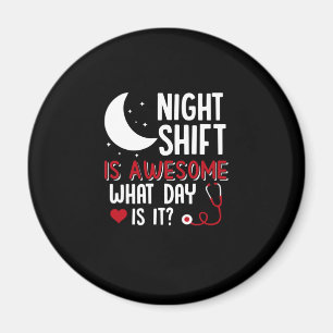 Aimant Cadeau infirmière   Shift De Nuit Est Super