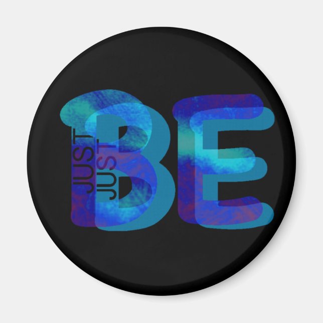 Aimant Cadeau Mindfulness JUSTE BE Neon Blue 3D peut ajou (Devant)