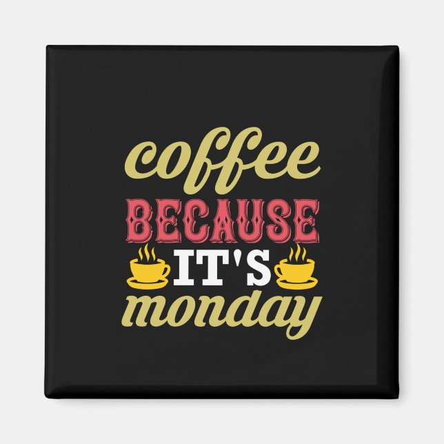 Aimant Café Art Café parce que c'est lundi (Devant)