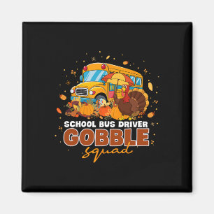 Aimant Camionneur d'autobus scolaire Gobble Squad Thanksg