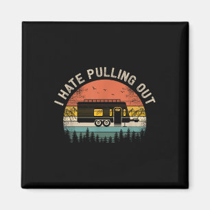 Aimant Camping Je déteste sortir la caravane vintage T