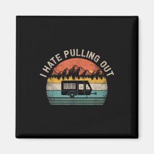 Aimant Camping Je déteste sortir la caravane vintage T