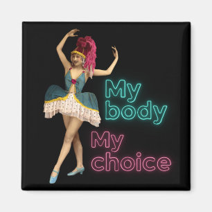 Aimant Campy Dancer Neon Mon Corps Mon Choix