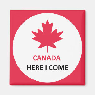 Aimant Canada Here I Come