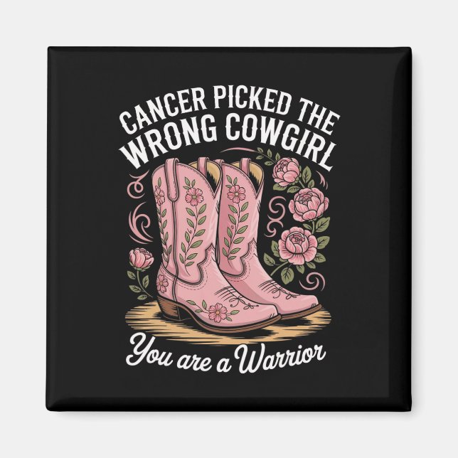 Aimant Cancer A Choisi La Mauvaise Cowgirl Vous Êtes Un G (Devant)