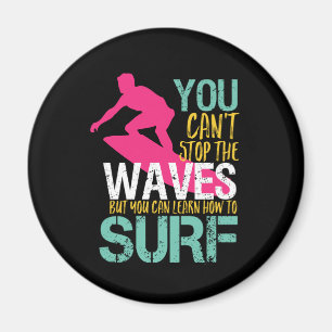 Aimant Can't Stop The Wave Vintage Retro Surfing Surfer