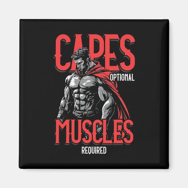 Aimant Capes Optional Muscles Required Funny Gym Meme 1  (Devant)