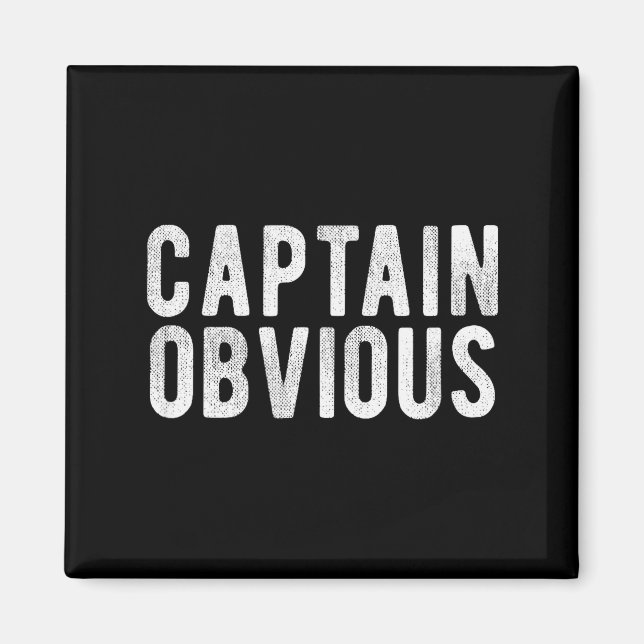 Aimant Captain Obvious Funny Phrase Saying Expression Sai (Devant)