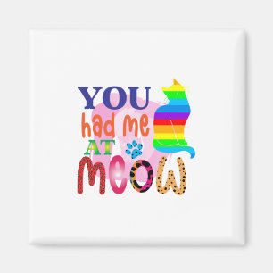 Aimant Cat Art You Had Me At Meow_2