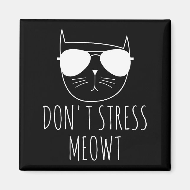 Aimant Cat Design Funny Pun Don't Stress Meowt Funny Sayi (Devant)