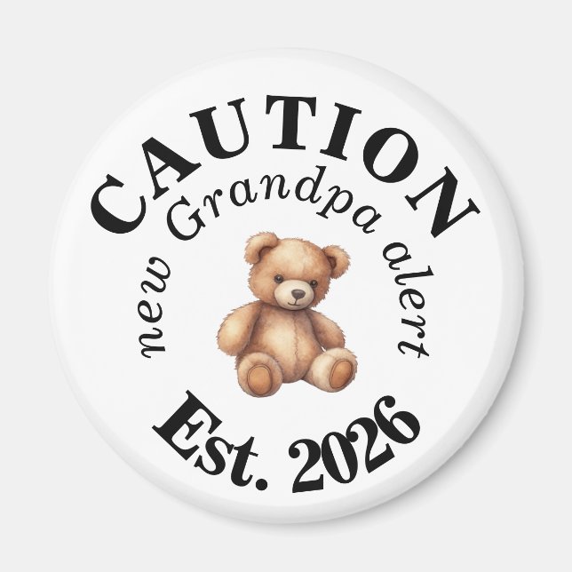 Aimant CAUTION new Grandpa alert- Teddy Baby Announcement (Devant)