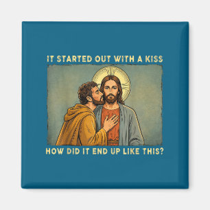 Aimant Ce n'était qu'un baiser jésus & judas mème drôle