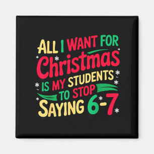 Aimant Ce que je veux pour Noël est que mes étudiants ces