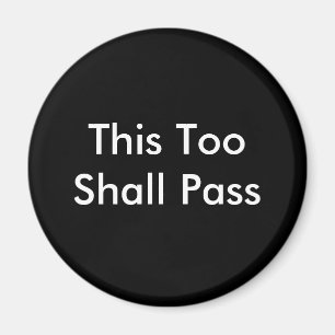 Aimant Ceci trop passera