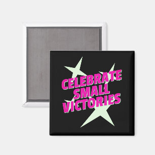 Aimant Célébrez les Petites Victoires