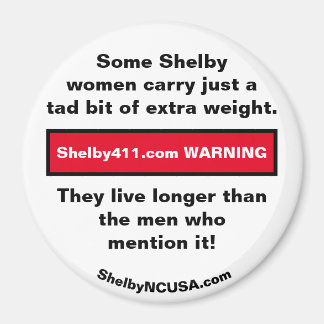 Aimant Certaines femmes de Shelby portent ...