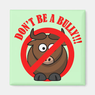 Aimant Cessez d'intimider maintenant : N'intimidez pas la