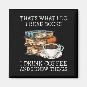 Aimant C'Est Ce Que Je Fais Je Lis Livres Je Bois Du Café
