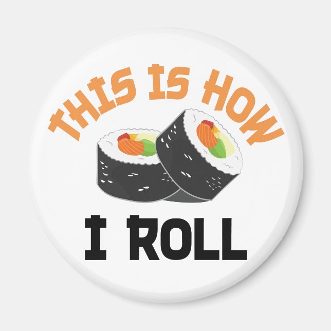 Aimant C'Est Comme Ça Que Je Roule - Sushi Drôle (Devant)