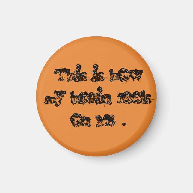 Aimant C'est comme ça que mon cerveau ressent sur la SP. (Devant)