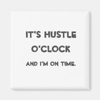 Aimant C'est Hustle O'clock