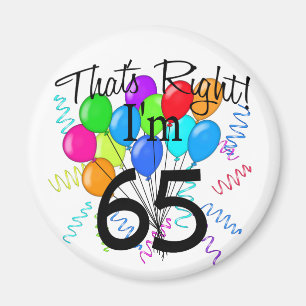 Aimant C'est juste que j'ai 65 ans - anniversaire