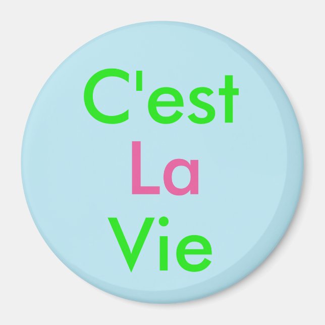 Aimant C'est La Vie (Devant)