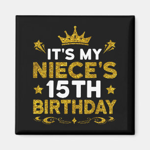 Aimant C'est l'anniversaire de ma nièce 15 ans Joyeux Ann