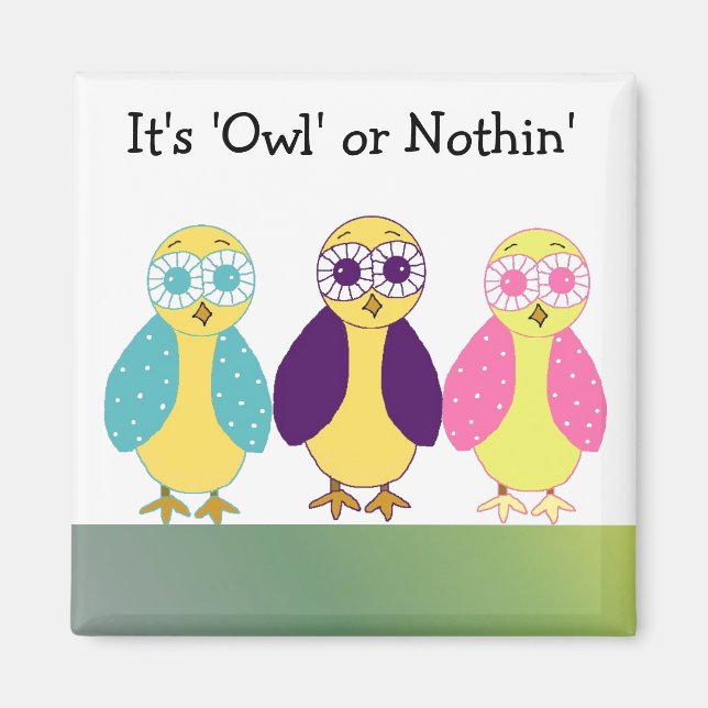 Aimant C'est le hibou ou rien' (Devant)