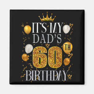 Aimant C'est les 60 ans de mon père Joyeux Anniversaire 6