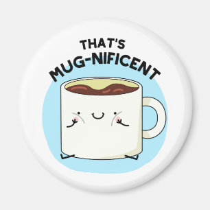 Aimant C'est magnifique jeu de Mug Café Funny