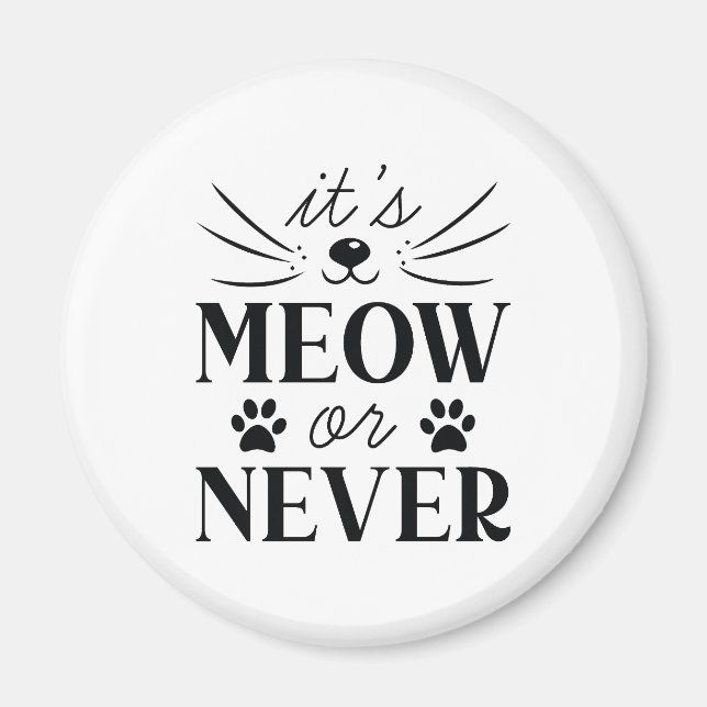 Aimant C'est Meow ou Never (Devant)