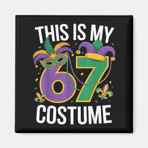 Aimant C'est mon 67 Costume de Mardi Gras Drôle de Carnav