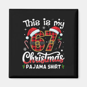 Aimant C'est mon 67 Pyjama de Noël 67 Meme Gen Alpha B